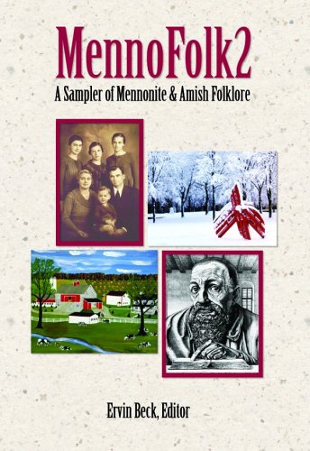 MennoFolk 2 : a Sampler of Mennonite and Amish Folklore by Ervin Beck