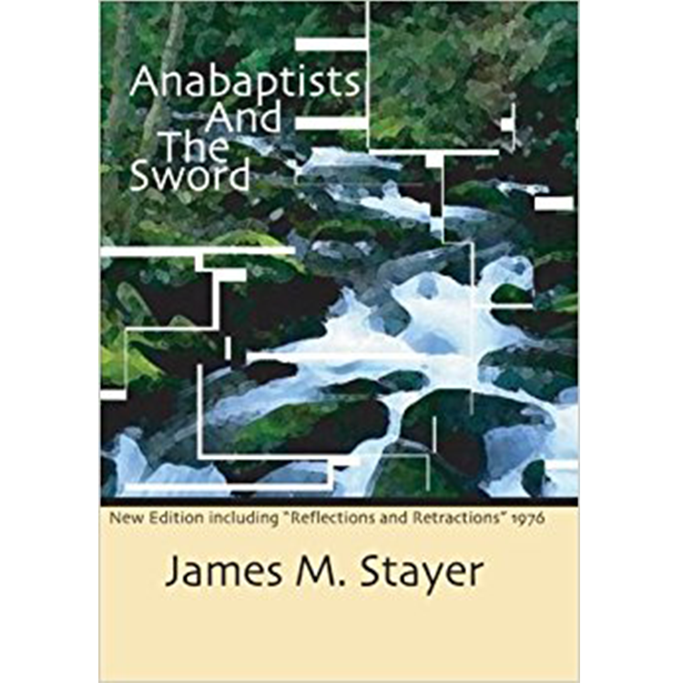 Anabaptists and the Sword