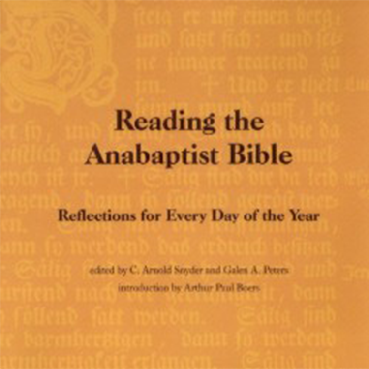 Reading the Anabaptist Bible: Reflections for every day of the year