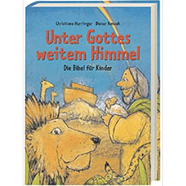 Unter Gottes weitem Himmel: Die Hörbibel für Kinder