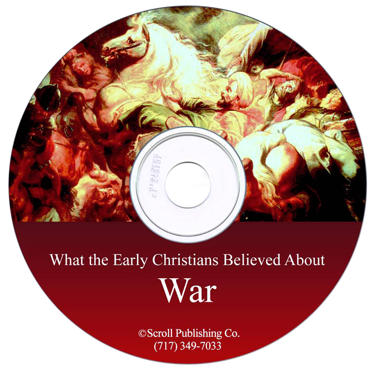 David Bercott: What The Early Christians Believed About War