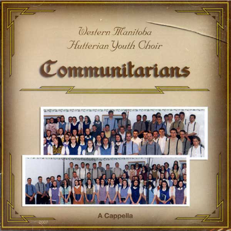 Western Manitoba Hutterian Youth Choir: Communitarians