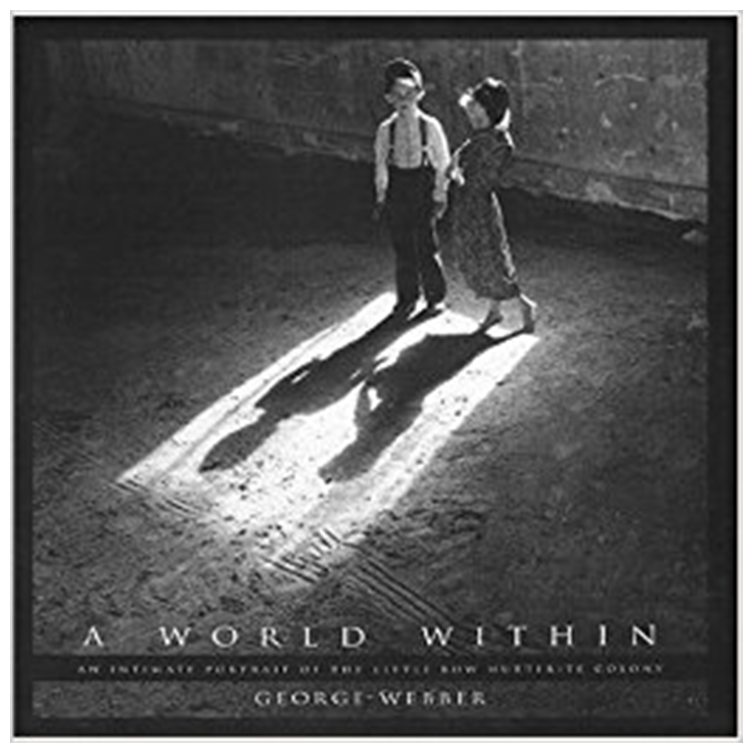 A World Within: An intimate Portrait of the Little Bow Hutterite Colony