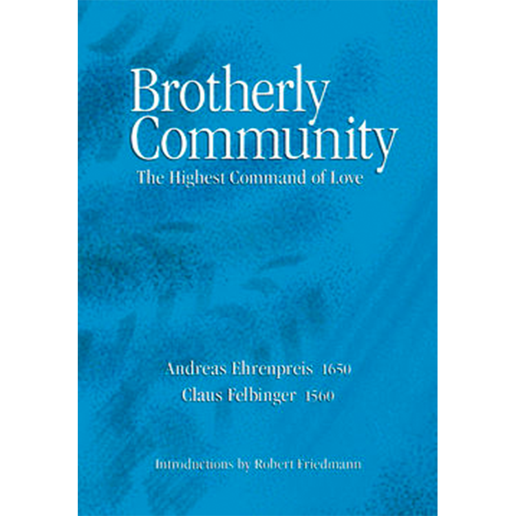 Brotherly Community: The Highest Command of Love