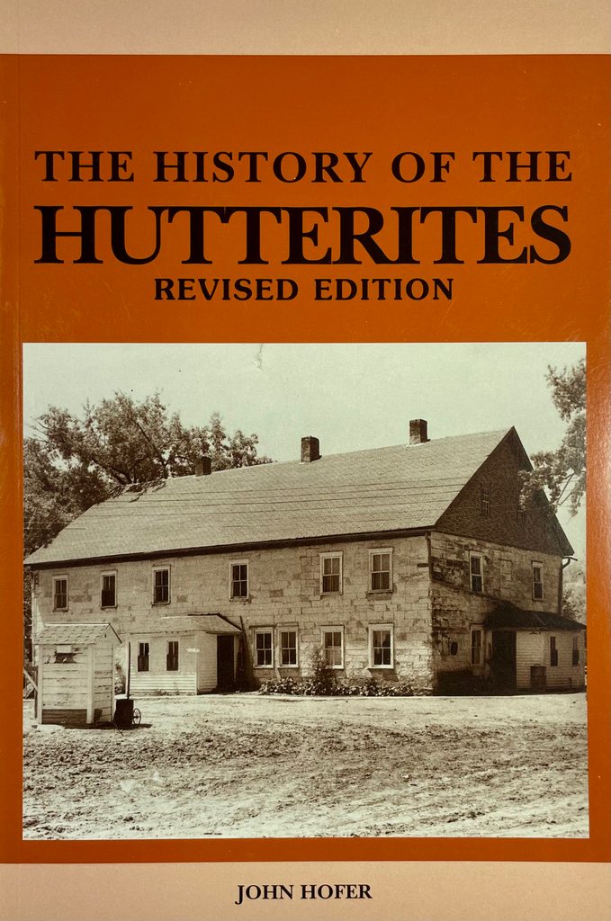 The History of the Hutterites, Revised Edition