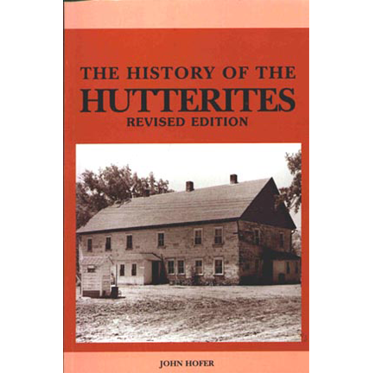 The History of the Hutterites, Revised Edition