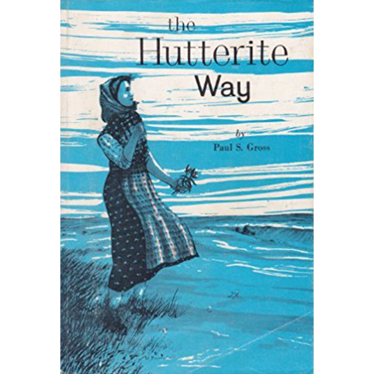 The Hutterite Way