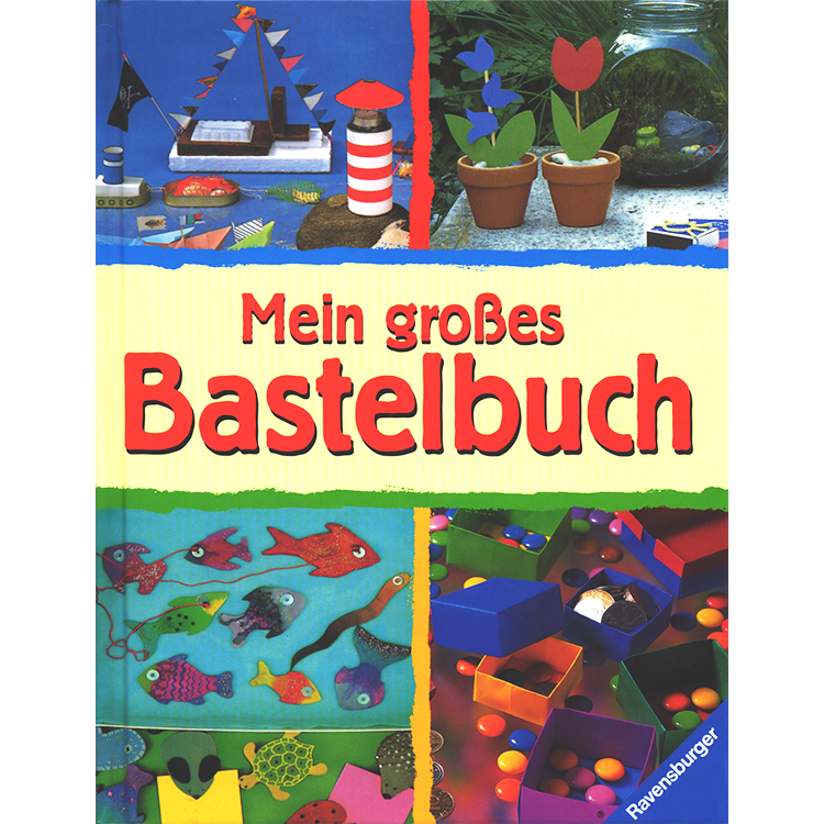 Mein großes Bastelbuch