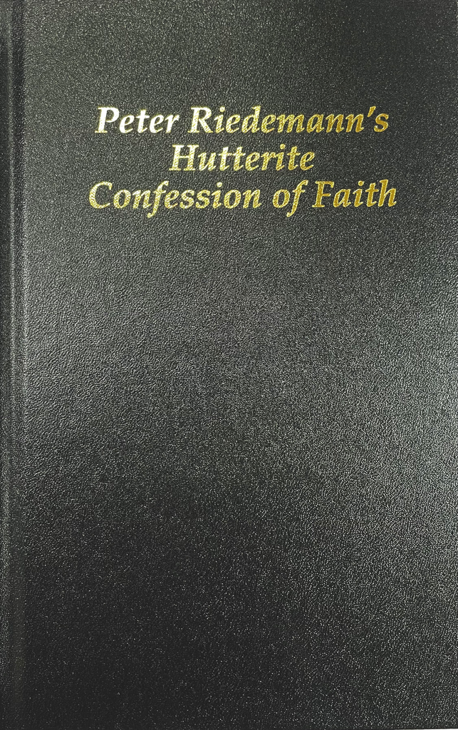 Peter Riedemann's Hutterite Confession of Faith (HB Book Centre Print)