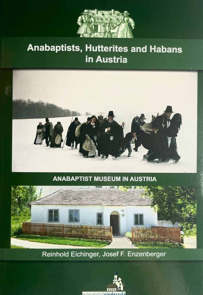 Anabaptists, Hutterites and Habans in Austria