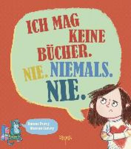 Ich Mag Keine Bücher. Nie. Niemals. Nie.