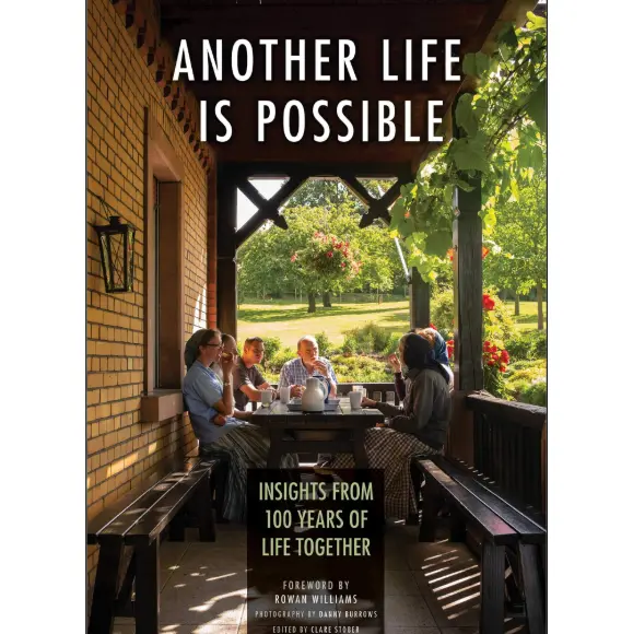Another Life Is Possible: Insights from 100 Years of Life Together