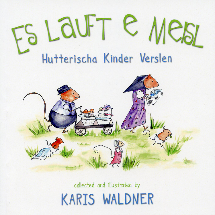 Es lauft e Meisl: Hutterischa Kinder Verslen