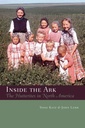 Inside the Ark: the Hutterites in Canada and the United States (First Edition)