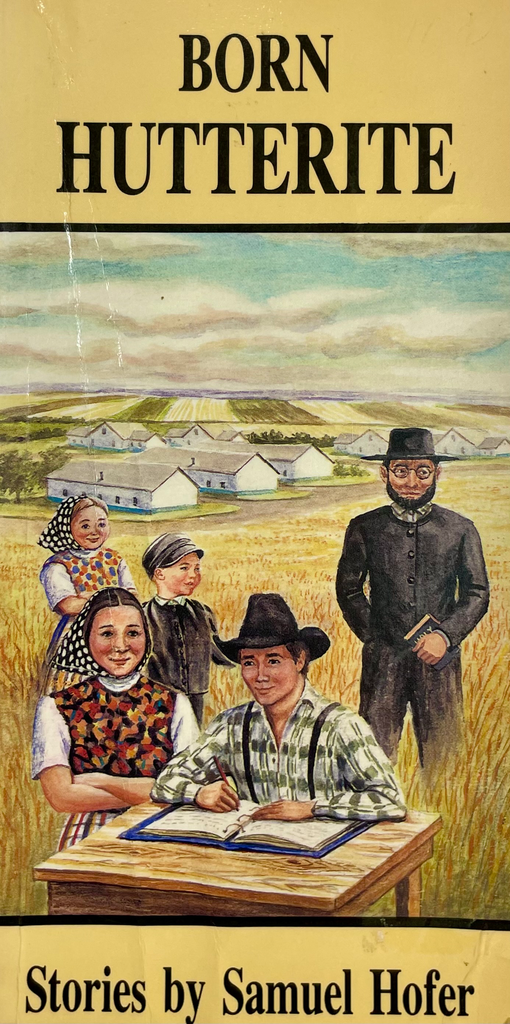 Born Hutterite: Stories by Samuel Hofer