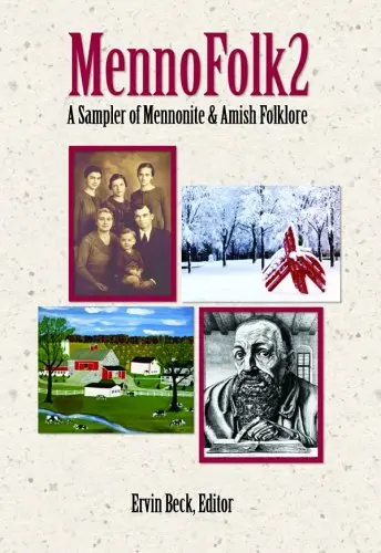 MennoFolk 2: A Sampler of Mennonite and Amish Folklore by Ervin Beck