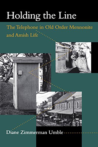 Holding the Line: The Telephone in Old Order Mennonite and Amish Life