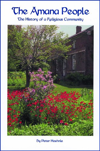 The Amana People: History of a Religious Community