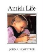 Amish Life; John A. Hostetler