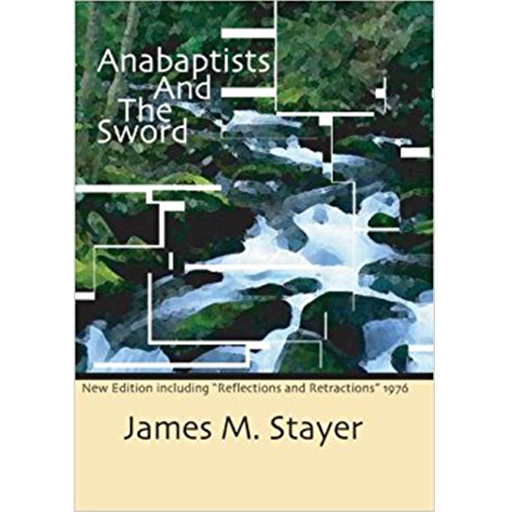 Anabaptists and the Sword