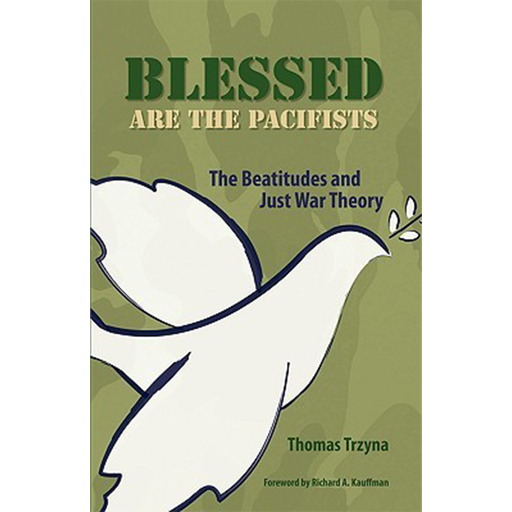 [978-0836-19346-6] Blessed are the Pacifists: The Beatitudes and Just War Theory