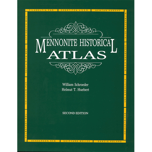 [0-920643-05-1] Mennonite Historical Atlas
