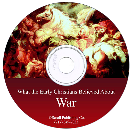 David Bercott: What The Early Christians Believed About War
