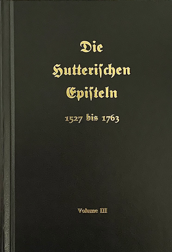 Die Hutterischen Episteln: Volume 3