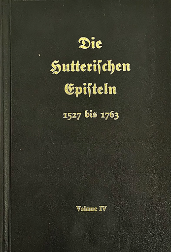 Die Hutterischen Episteln: Volume 4