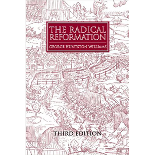 [0-943549-83-3] The Radical Reformation