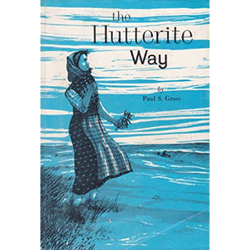 The Hutterite Way