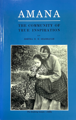 Amana: The Community of True Inspiration 