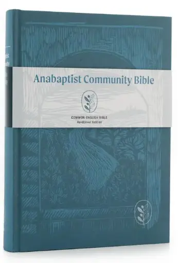 The Anabaptist Community Bible (CEB)